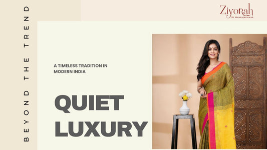 Quiet Luxury: A Timeless Tradition in Modern India