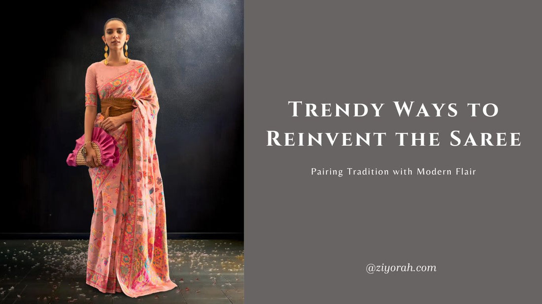 Trendy Ways to Reinvent the Saree: Pairing Tradition with Modern Flair